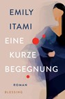Eine kurze Begegnung - Emily Itami - 9783896677495