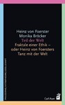 Teil der Welt - Heinz von Foerster ; Monika Bröcker - 9783896705570