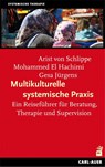 Multikulturelle systemische Praxis - Arist von Schlippe ; Mohammed El Hachimi ; Gesa Jürgens - 9783896708731