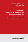 Handbuch Messe-, Kongress- und Eventmanagement. - Michael Dinkel ; Stefan Luppold ; Carsten Schröer - 9783896737694