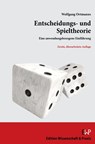 Entscheidungs- und Spieltheorie - Wolfgang Ortmanns - 9783896737861