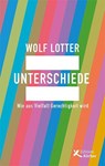 Unterschiede - Wolf Lotter - 9783896842930