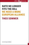 NATO No Longer Fits The Bill - Theo Sommer - 9783896843784