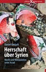Herrschaft über Syrien - Daniel Gerlach - 9783896844781