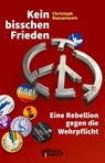 Kein bisschen Frieden - Christoph Bausenwein - 9783896847218