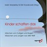 Kinder schaffen das - Dirk Nowakowsky ; Kristin Wardetzky - 9783896887337