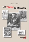 Der Täufer zu Münster - Thomas Seifert - 9783896887924