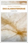 Das Alabastergrab - Helmut Vorndran - 9783897056428