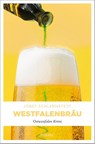 Westfalenbräu - Jobst Schlennstedt - 9783897057685