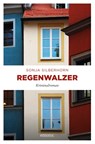 Regenwalzer - Sonja Silberhorn - 9783897059627