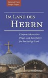 Im Land des Herrn - Gregor Geiger ; Heinrich Fürst - 9783897106130