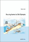Rowing home to Old Olympia - Hans Lenk - 9783897335974