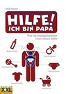 Hilfe! Ich bin Papa - Nick Harper - 9783897363793