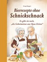 Bierrezepte ohne Schnickschnack - Georg Bangert - 9783897368729