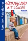 Familien-Reiseführer Südengland mit London - Kirsten Wagner - 9783897407299