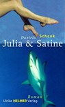 Julia und Satine - Daniela Schenk - 9783897419834