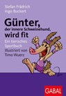 Günter, der innere Schweinehund, wird fit - Stefan Frädrich ; Ingo Buckert - 9783897498532