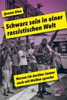 Schwarz sein in einer rassistischen Welt - Ijeoma Oluo - 9783897712751
