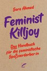 Feminist Killjoy - Sara Ahmed - 9783897713758