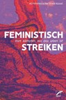 Feministisch streiken - AG Feministischer Streik Kassel - 9783897713765