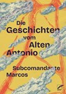 Die Geschichten vom Alten Antonio - Subcomandante Marcos - 9783897713932