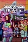 Decolonize the City! - Zwischenraum Kollektiv - 9783897715462