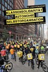 Klassensolidarität, Autonomie, Selbstorganisation - M. Lautréamont - 9783897716179