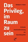 Das Privileg, im Raum zu sein - Olúfemi O. Táíwò - 9783897716292