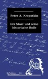 Der Staat und seine historische Rolle - Peter A. Kropotkin - 9783897719163