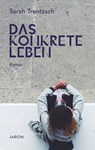 Das konkrete Leben - Sarah Trentzsch - 9783897731837