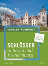 Schlösser in Berlin und Brandenburg - Frank Goyke - 9783897734449