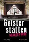 Geisterstätten Brandenburg - Martin Kaule ; Arno Specht - 9783897738782