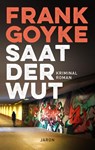 Saat der Wut - Frank Goyke - 9783897738928