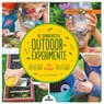 Die spannendsten Outdoor-Experimente für Kinder - Liz Lee Heinecke - 9783897779358
