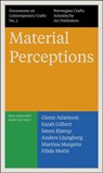 Material Perceptions - Andre Gali ; Knut Astrup Bull ; Norwegian Crafts - 9783897905214