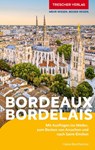 TRESCHER Reiseführer Bordeaux und das Bordelais - Heike Bentheimer - 9783897946200