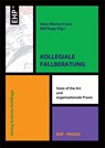 Kollegiale Fallberatung - Hans W Franz ; Ralf Kopp - 9783897970236