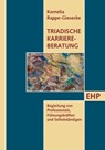 Triadische Karriereberatung - Kornelia Rappe-Giesecke - 9783897970533