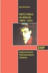 Fritz Perls in Berlin 1893-1933 - Bernd Bocian - 9783897970687