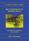 Die schöpferische Besprechung - Christoph Mandl ; Markus Hauser ; Hanna Mandl - 9783897975606