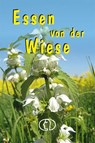 Essen von der Wiese - Carola Ruff - 9783897982062