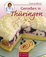Genießen in Thüringen - Gudrun Dietze ; Horst Zippel - 9783897983007
