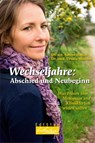 Wechseljahre: Abschied und Neubeginn - Sabine Hamm ; Ursula Meiners - 9783897983540