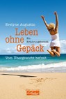 Leben ohne Gepäck - Evelyne Augustin - 9783897984080