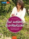 Aus meiner Gartenküche - Grit Nitzsche - 9783897984721