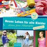 Neues Leben für alte Kleider - Constanze Derham - 9783897984820