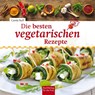 Die besten vegetarischen Rezepte - Carola Ruff - 9783897985322