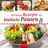 Die besten Rezepte für köstliche Pausen - Carola Ruff - 9783897985544