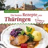 Die besten Rezepte aus Thüringen - Herbert Frauenberger - 9783897985551