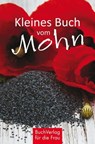 Kleines Buch vom Mohn - Grit Nitzsche - 9783897986046